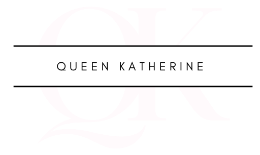 Queen Katherine